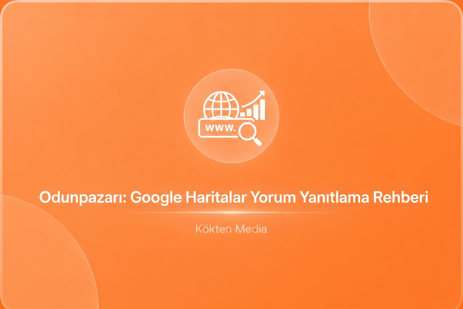 Odunpazarı: Google Haritalar Yorum Yanıtlama Rehberi